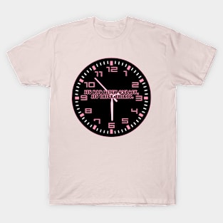 About Damn Time Lyric T-Shirt